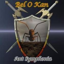 Bel O Kan : Ant Symphonia
